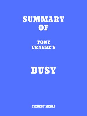 cover image of Summary of Tony Crabbe's Busy